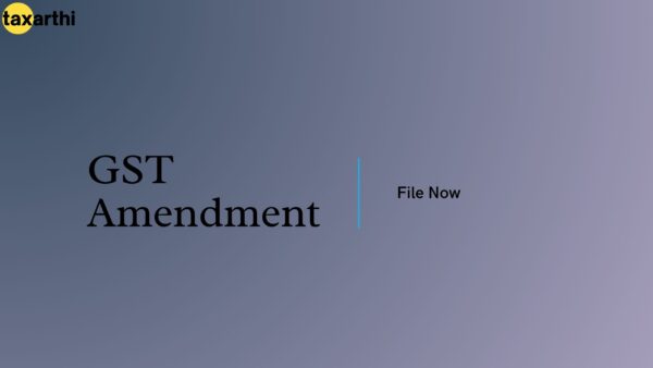 GST Amendment