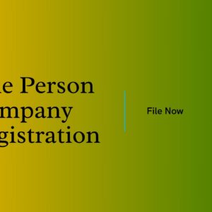 One Person Company Registration