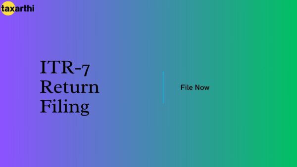 ITR-7 Return Filing